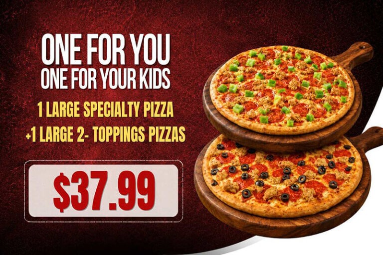 Folsom pizza deal: 1 large specialty pizza + 1 large 2-topping pizza for $37.99.